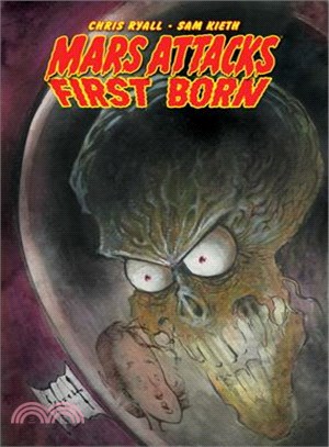 Mars Attacks: First Born