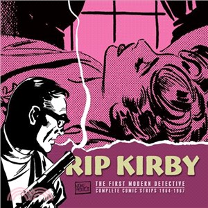 Rip Kirby ─ The First Modern Detective: Complete Comic Strips, 1964-1967