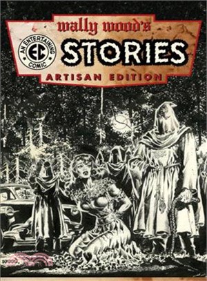 Wally Wood's EC Stories ─ Artisan Edition