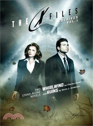 X-Files Archives Volume 1: Whirlwind & Ruins