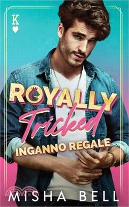 Royally Tricked - Inganno regale