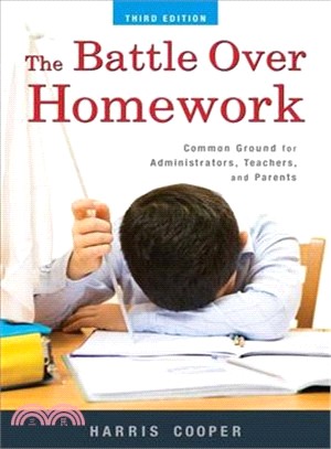 The Battle over Homework ─ Common Ground for Administrators, Teachers, and Parents