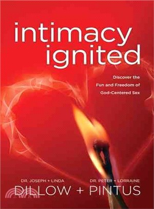 Intimacy ignited ─ Discover the Fun and Freedom of God-Centered Sex