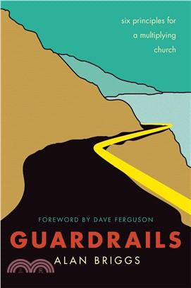Guardrails ─ Six Principles for a Multiplying Church