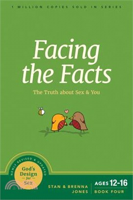 Facing the Facts ― The Truth About Sex and You