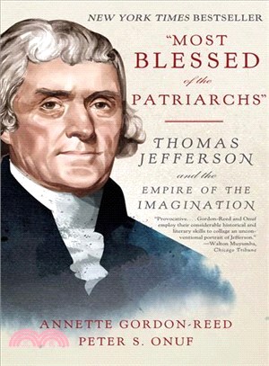 Most Blessed of the Patriarchs ─ Thomas Jefferson and the Empire of the Imagination