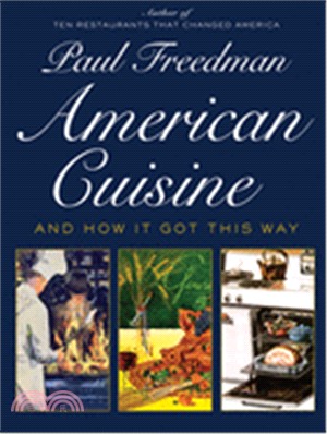 American Cuisine ― And How It Got This Way