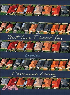 That Time I Loved You ― A Novel in Stories