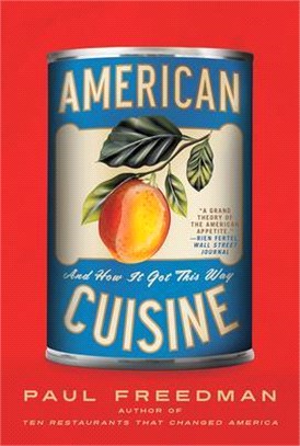 American Cuisine: And How It Got This Way