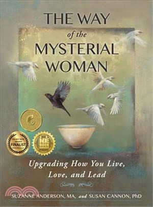 The Way of the Mysterial Woman ― Upgrading How You Live, Love, and Lead