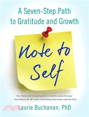 Note to Self ― A Seven-step Path to Gratitude and Growth