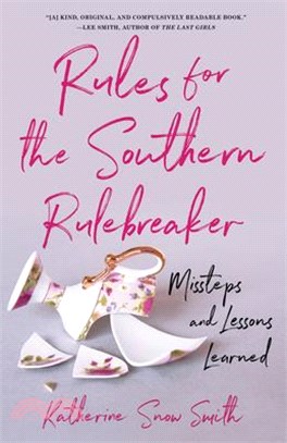 Rules for the Southern Rule Breaker ― Missteps and Lessons Learned