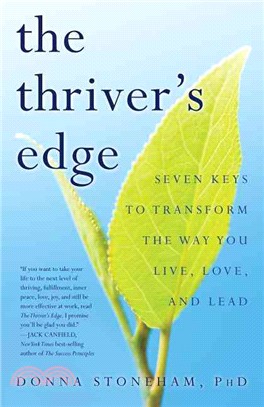 The Thriver's Edge ― Seven Keys to Transform the Way You Live, Love, and Lead