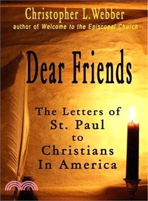 Dear Friends ─ The Letters of St. Paul to Christians in America