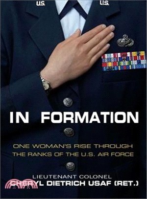 In Formation ─ One Woman's Rise Through the Ranks of the U.S. Air Force