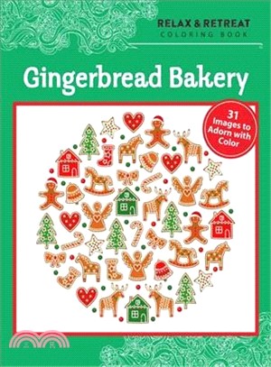 Relax & Retreat Coloring Book ― Gingerbread Bakery