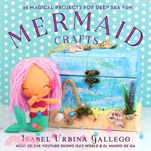 Mermaid Crafts ― 25 Magical Projects for Deep Sea Fun