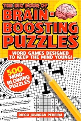 The Big Book of Brain-boosting Puzzles ― Word Games Designed to Keep the Mind Young!