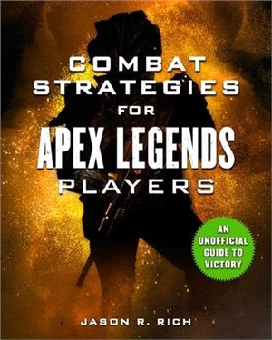 Combat Strategies for Apex Legends Players ― An Unofficial Guide to Victory