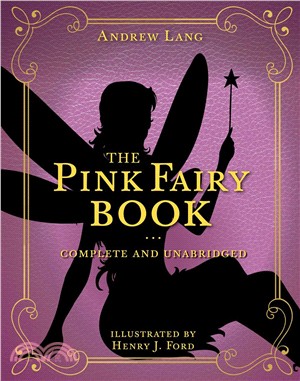 The Pink Fairy Book ― Complete and Unabridged