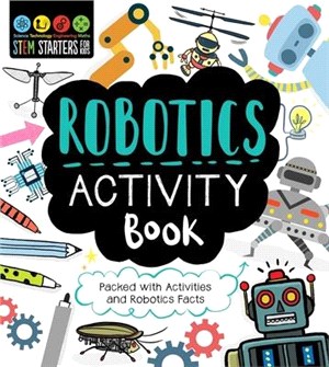 Stem Starters for Kids Robotics Activity Book ― Packed With Activities and Robotics Facts