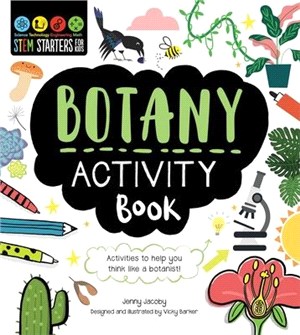 Stem Starters for Kids Botany Activity Book: Packed with Activities and Botany Facts!