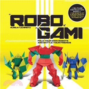 Robogami ─ Fold Your Own Robots and Battle Your Friends
