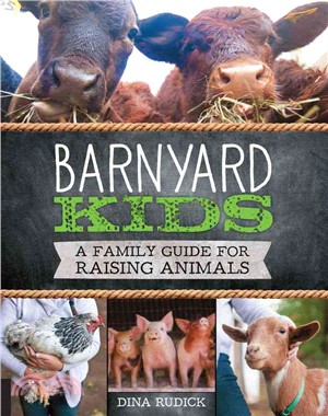 Barnyard Kids ─ A Family Guide for Raising Animals
