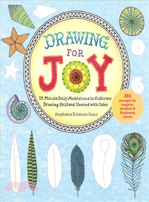 Drawing for Joy ─ 15-Minute Daily Meditations to Cultivate Drawing Skill and Unwind with Color