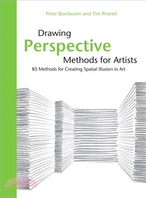 Drawing Perspective Methods for Artists ─ 85 Methods for Creating Spatial Illusion in Art