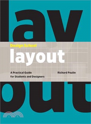Design School - Layout ─ A Practical Guide for Students and Designers
