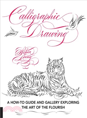 Calligraphic Drawing ― A How-to Guide and Gallery Exploring the Art of the Flourish