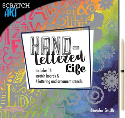 Hand-Lettered Life ─ Design Your Own Quotes With 16 Scratch Boards and 4 Alphabet and Ornament Stencils