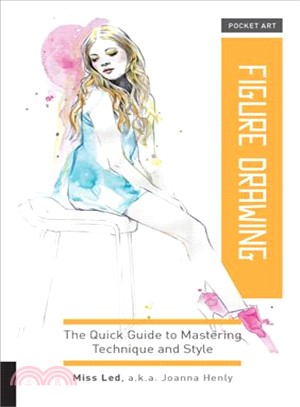 Figure Drawing ― The Quick Guide to Mastering Technique and Style