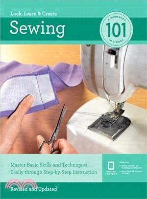 Sewing 101 ― Master Basic Skills and Techniques Easily Through Step-by-step Instruction
