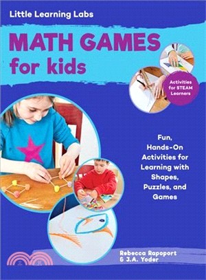 Math Games for Kids ― Fun, Hands-on Activities for Learning With Shapes, Puzzles, and Games