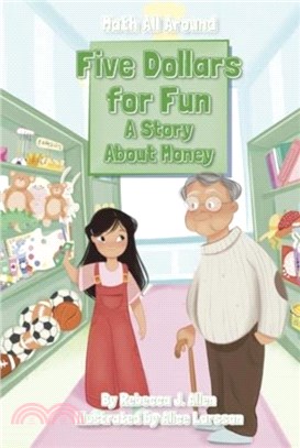 Five Dollars for Fun：A Story About Money