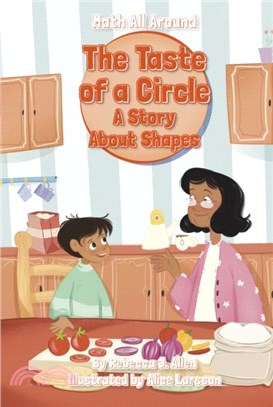 The Taste of a Circle：A Story About Shapes