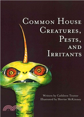 Common House Creatures, Pests, and Irritants