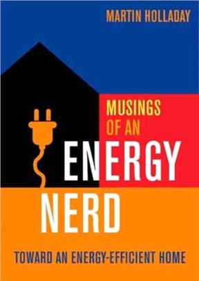 Musings of an Energy Nerd ─ Toward an Energy-Efficient Home