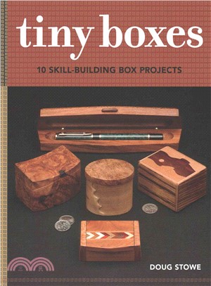 Tiny Boxes ─ 10 Skill-Building Box Projects