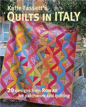 Kaffe Fassett's Quilts in Italy ─ 20 Designs from Rowan for Patchwork and Quilting