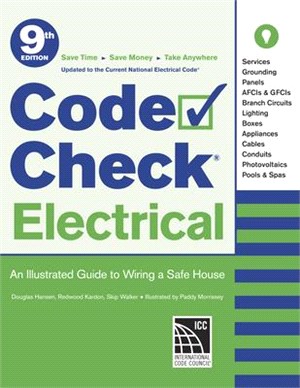 Code Check Electrical ─ An Illustrated Guide to Wiring a Safe House