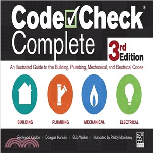 Code Check Complete ─ An Illustrated Guide to the Building, Plumbing, Mechanical, and Electrical Codes