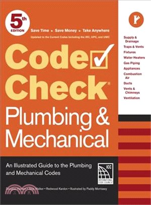 Code Check Plumbing & Mechanical ─ An Illustrated Guide to the Plumbing and Mechanical Codes