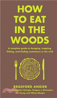 How to eat in the woods :a c...