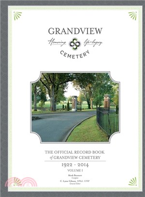 The Official Record Book of Grandview Cemetery ― 1922-2014