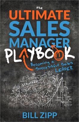 The Ultimate Sales Manager Playbook ― Becoming a Successful Sales Leader