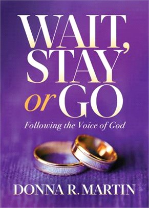 Wait, Stay or Go: Following the Voice of God