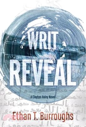 Writ Reveal: A Clayton Haley Novel